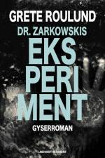 Dr. Zarkowskis eksperiment af Grete Roulund