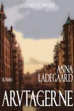 Arvtagerne af Anna Ladegaard