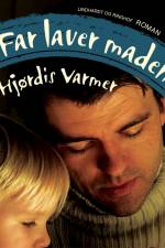 Far laver maden af Hjørdis Varmer