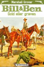 Bill og Ben - Guld eller graven af Marshall Grover