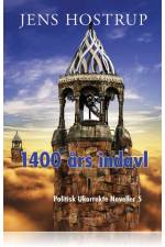 1400 ÅRS INDAVL - POLITISK UKORREKTE NOVELLER 5 af Jens Hostrup