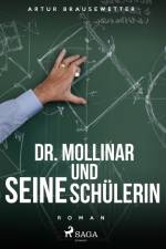 Dr. Mollinar und seine Schülerin af Artur Brausewetter