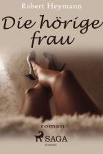 Die hörige Frau