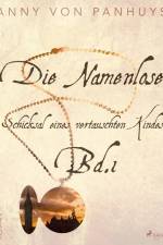 Die Namenlose. Schicksal eines vertauschten Kindes Bd.1 af Anny von Panhuys