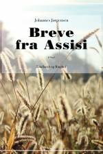 Breve fra Assisi af Johannes Jørgensen