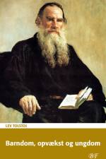 Barndom, opvækst og ungdom af Lev Tolstoj