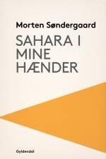 Sahara i mine hænder af Morten Søndergaard