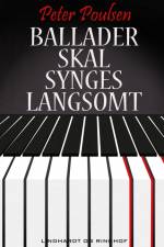 Ballader skal synges langsomt af Peter Poulsen