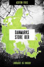 Danmarks store øer af Achton Friis