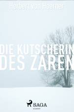 Die Kutscherin des Zaren af Herbert Von Hoerner