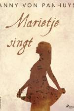 Marietje singt af Anny von Panhuys