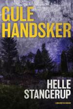 Gule handsker af Helle Stangerup