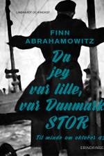 Da jeg var lille, var Danmark stor af Finn Abrahamowitz