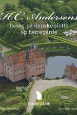 H.C. Andersens besøg på danske slotte og herregårde af Henning Dehn-Nielsen