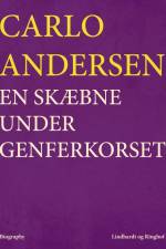 En skæbne under Genferkorset af Carlo Andersen