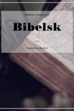 Bibelsk af Johannes Jørgensen