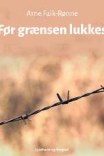 Før grænsen lukkes af Arne Falk-Rønne