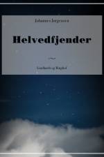 Helvedfjender af Johannes Jørgensen