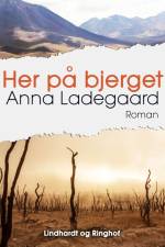 Her på bjerget af Anna Ladegaard