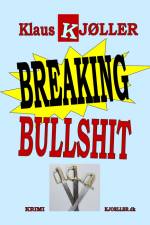 Breaking Bullshit. Krimi