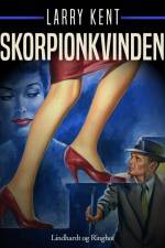 Skorpionkvinden af Larry Kent