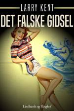 Det falske gidsel af Larry Kent