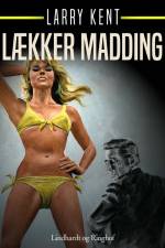 Lækker madding af Larry Kent