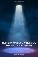 Hvordan man overvinder sig selv og yder sit bedste