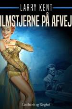 Filmstjerne på afveje af Larry Kent