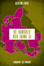 De danskes øer (bind 3) af Achton Friis