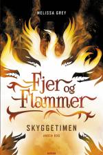 Fjer og flammer 2: Skyggetimen af Melissa Grey