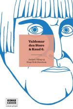 Kongerækken: Valdemar Den Store & Knud 6.