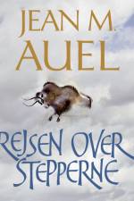 Rejsen over stepperne af Jean M. Auel