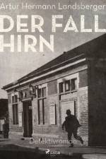 Der Fall Hirn af Artur Hermann Landsberger