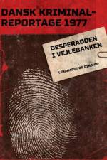 Desperadoen i Vejlebanken af – Diverse
