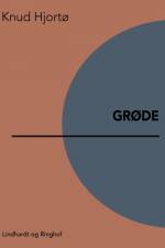 Grøde af Knud Hjortø