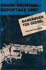 Bankrøver tog gidsel af – Diverse