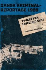 Tyveri fra Liselund Slot af Diverse forfattere