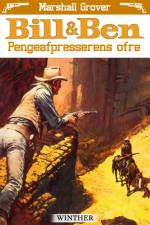 Bill og Ben - Pengeafpresserens ofre af Marshall Grover
