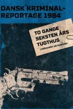 To gange seksten års tugthus af Diverse forfattere