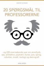 20 spørgsmål til professorerne af Jens Kerte