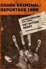 Det nytter noget af – Diverse