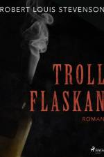 Trollflaskan af Robert Louis Stevenson