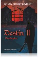 Destin II - Snefuglen af Danny Biltoft Davidsen