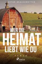 Wer die Heimat liebt wie du af Artur Brausewetter