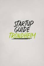 Startup Guide Trondheim af Startup Everywhere