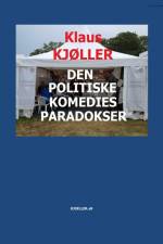 Den politiske komedies paradokser af Klaus Kjøller