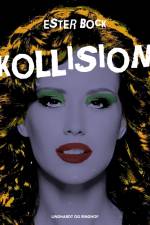 Kollision af Ester Bock