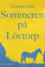 Sommeren på Lövtorp af Susanne Jobs