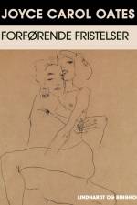 Forførende fristelser af Joyce Carol Oates